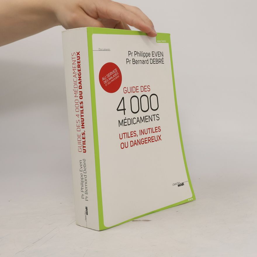Philippe Even Guide des 4000 médicaments