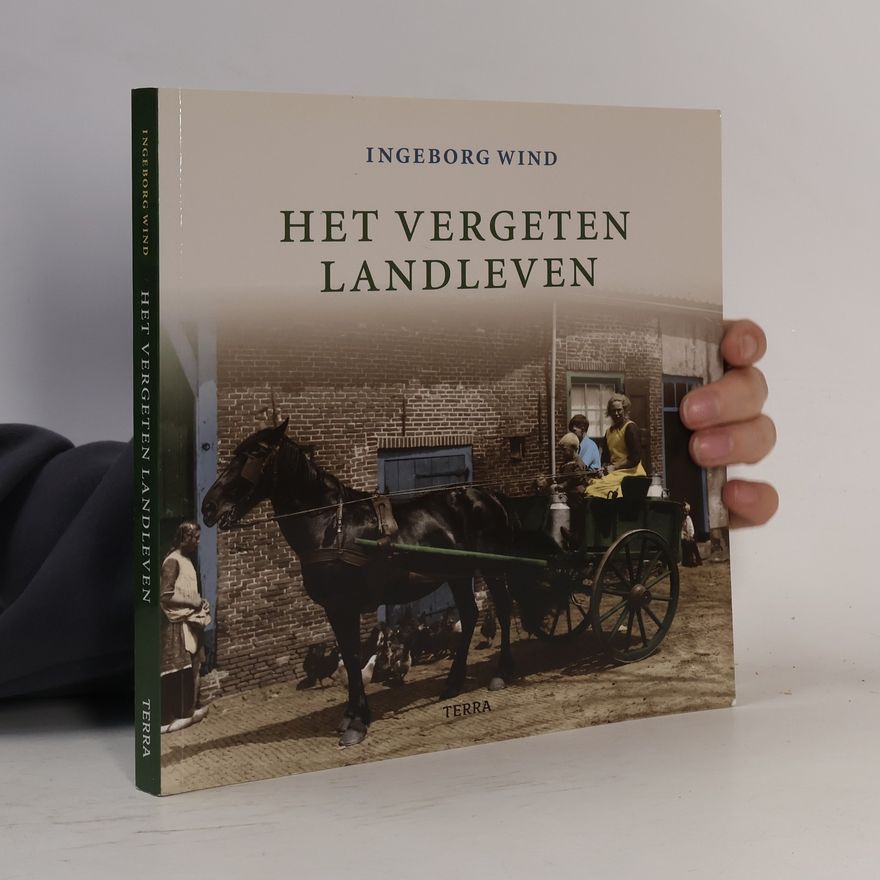 Ingeborg Wind Het Vergeten Landleven