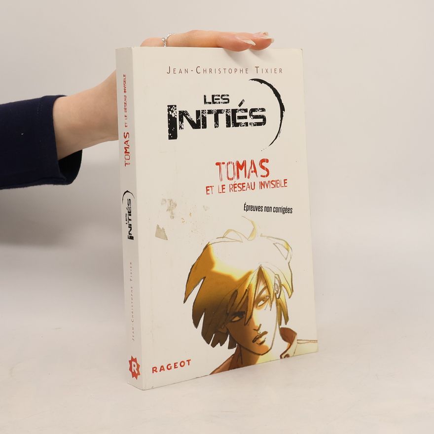 Jean-Christophe Tixier Tomas et le réseau invisible - Épreuves non corrigées