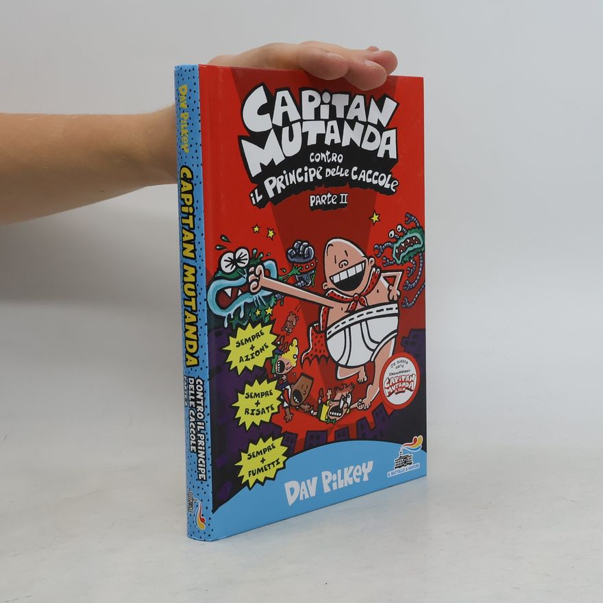 Dav Pilkey Capitan Mutanda contro il principe delle caccole