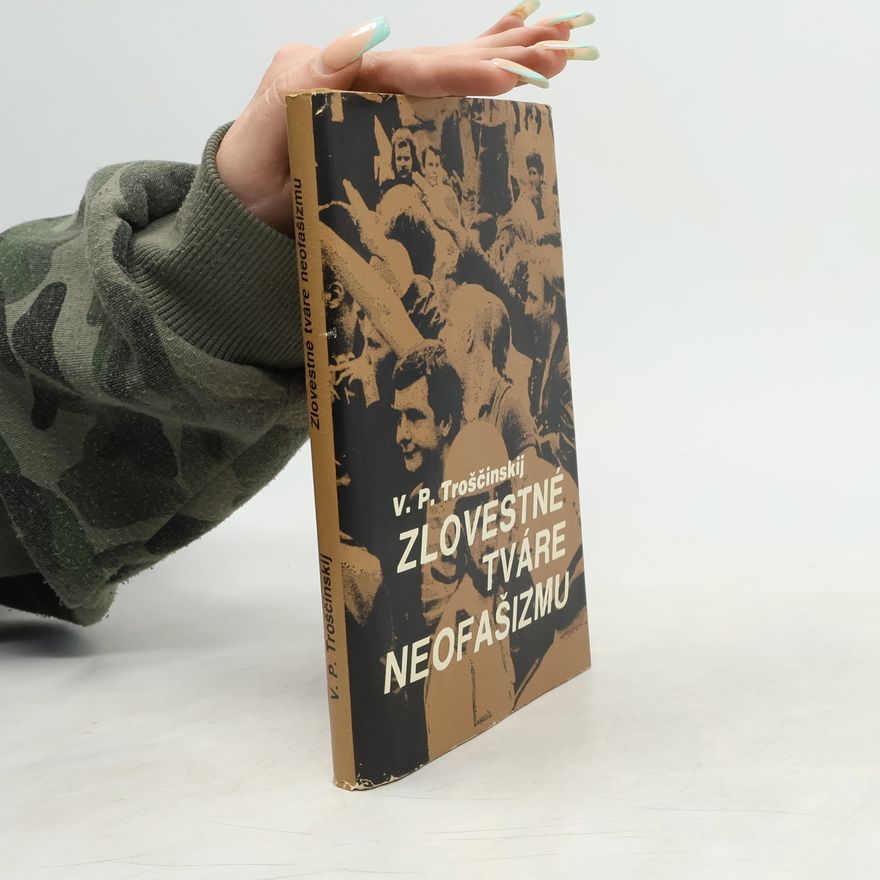 V.P. Troščinskij Zlovestné tváre neofašizmu