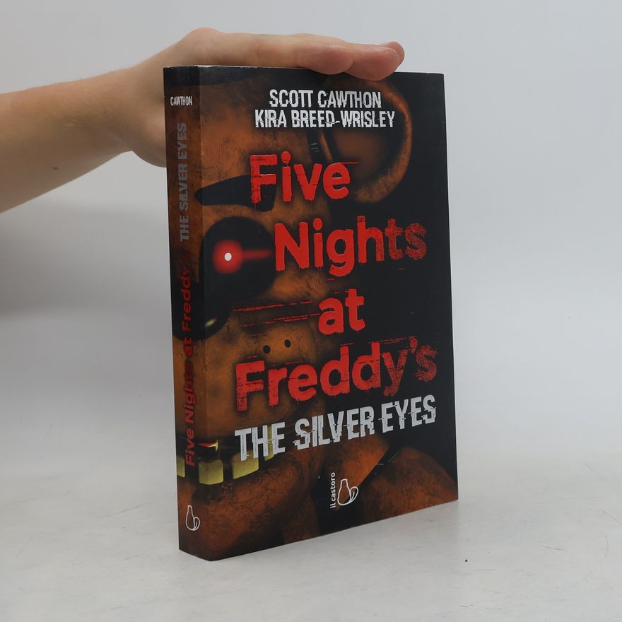 Scott Cawthon Five Nights at Freddy's. The Silver Eyes