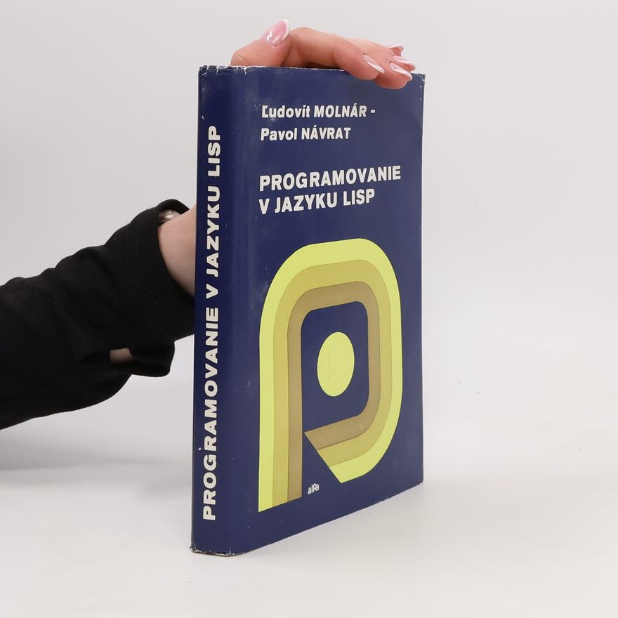 Pavol Návrat Programovanie v jazyku LISP