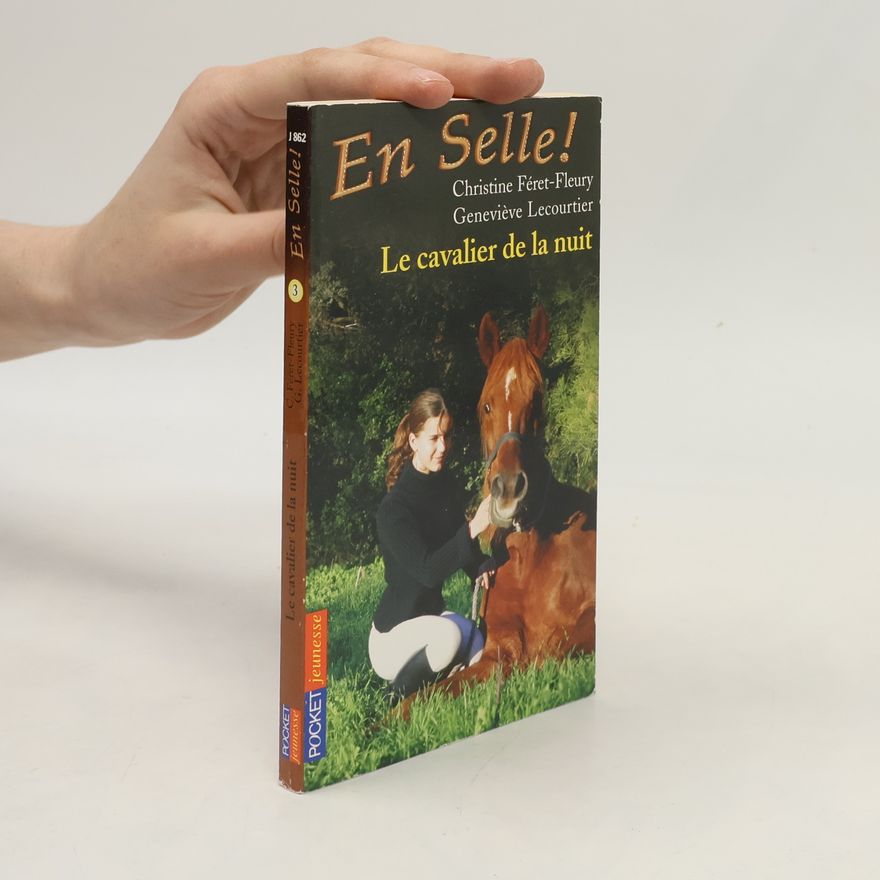 Christine Féret-Fleury En Selle ! 3 Le cavalier de la nuit
