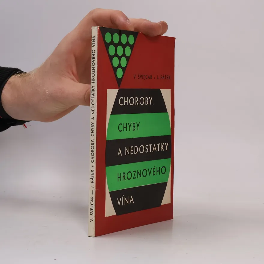 Choroby, chyby a nedostatky hroznového vína | Jaroslav Pátek | Slovak | Book