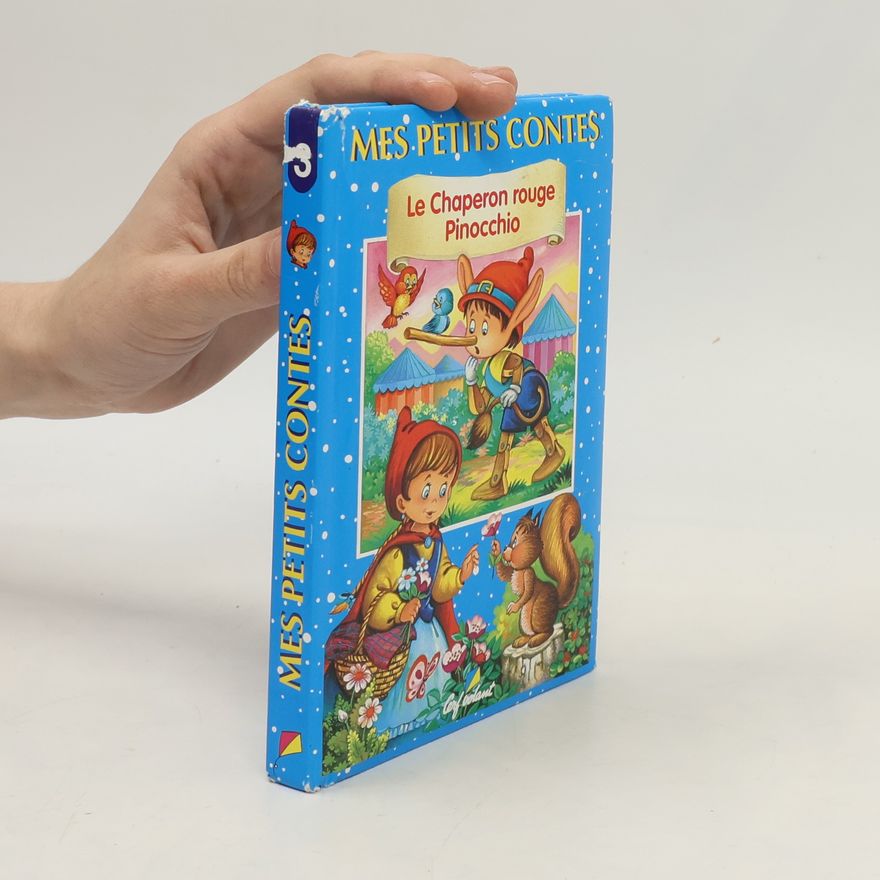 Various authors Le Petit Chaperon Rouge. Pinocchio