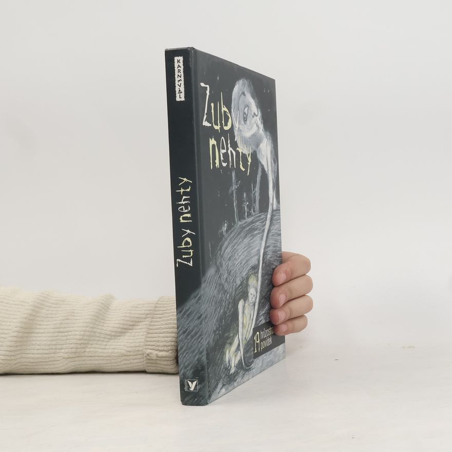 Autorenkollektiv Zuby nehty. 19 hrůzostrašných povídek z pera mladých českých autorů