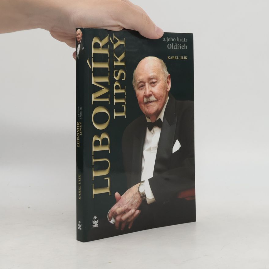 Karel Ulík Lubomír Lipský a jeho bratr Oldřich