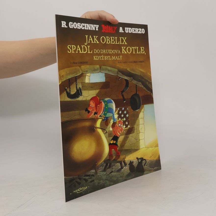 René Goscinny Jak Obelix spadl do druidova kotle, když byl malý