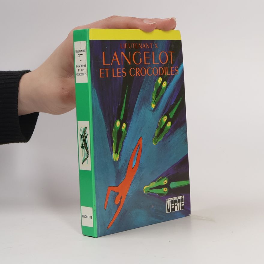 Lieutenant X Langelot et les crocodiles