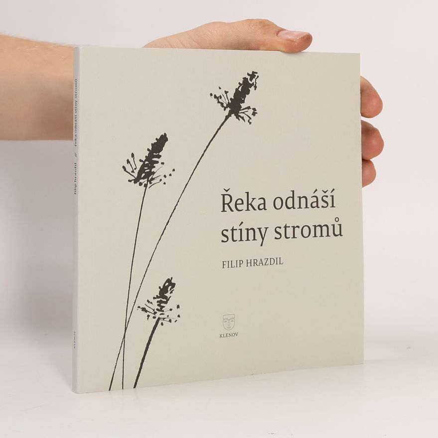 Dana Hrazdilová Řeka odnáší stíny stromů