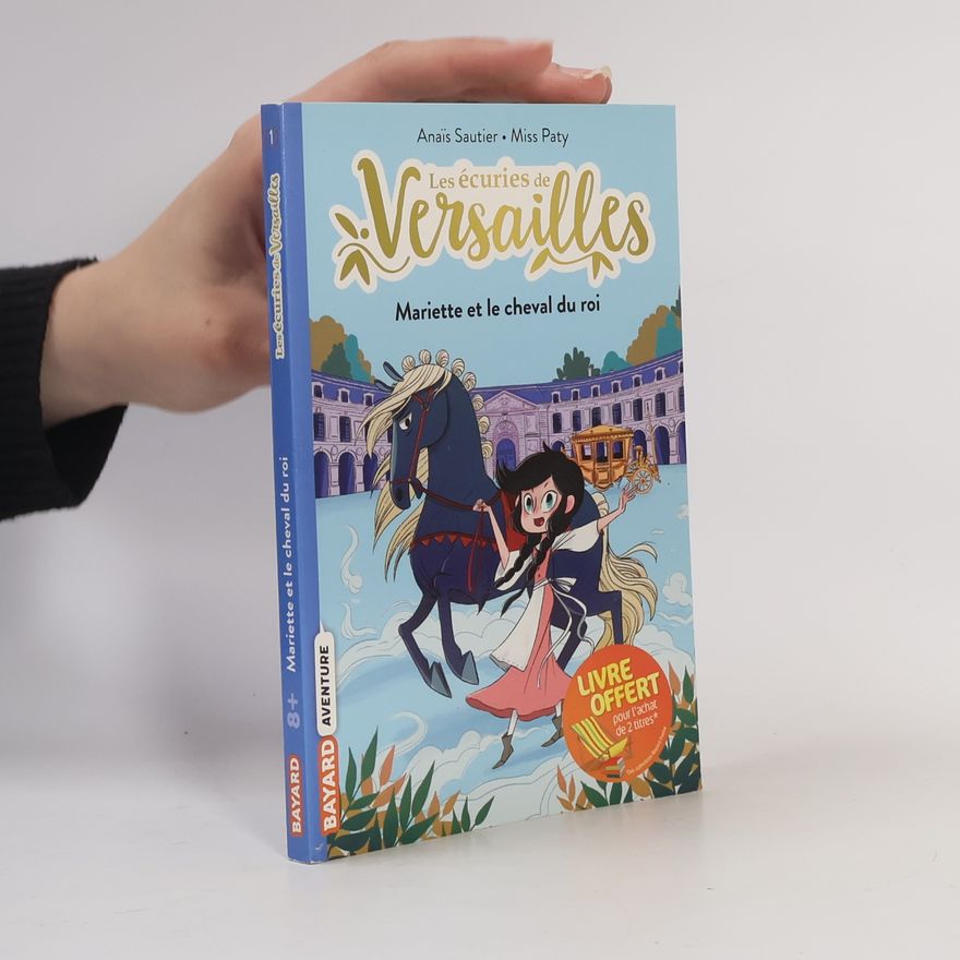 Miss Paty Les écuries de Versailles 1. Mariette et le cheval du roi