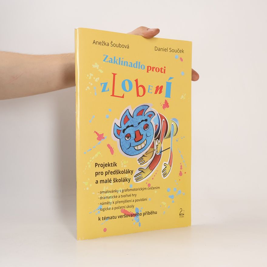 Anežka Šoubová Zaklínadlo proti zlobení