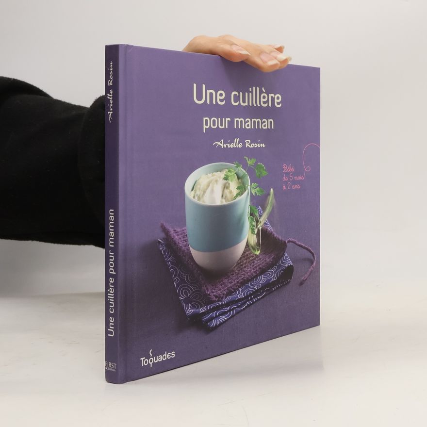 Arielle Rosin Une cuillère pour maman