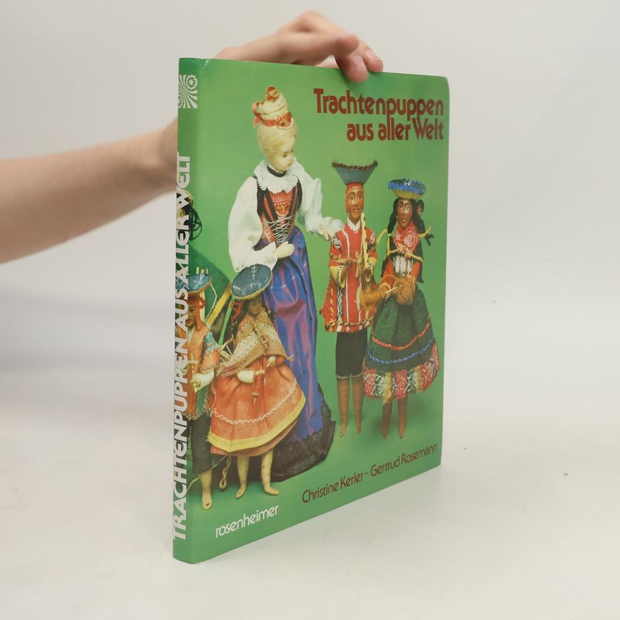 Christine Kerler Trachtenpuppen aus aller Welt