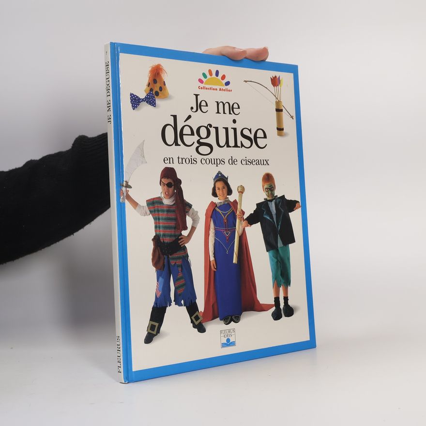 Priscilla Hershberger Je me déguise en trois coups de ciseaux