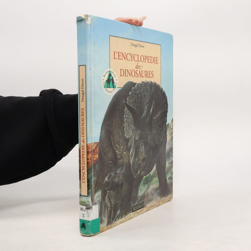 Dougal Dixon L'encyclopédie des dinosaures