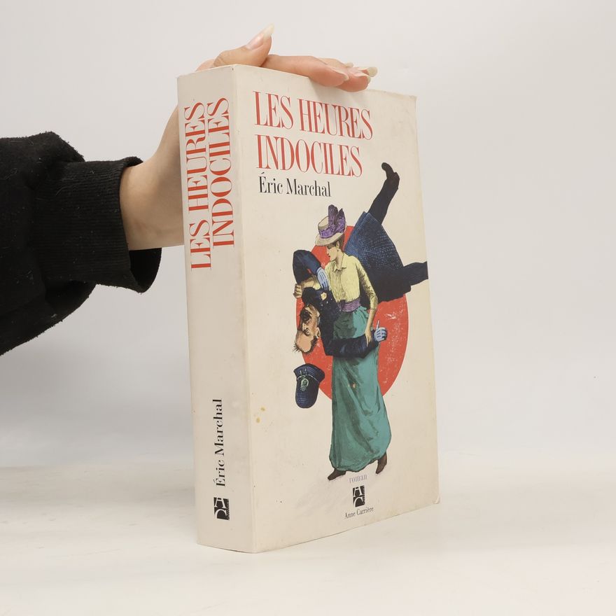 Éric Marchal Les heures indociles