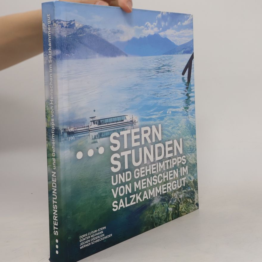 Jochen Döderlein Sternstunden und Geheimtipps von Menschen im Salzkammergut