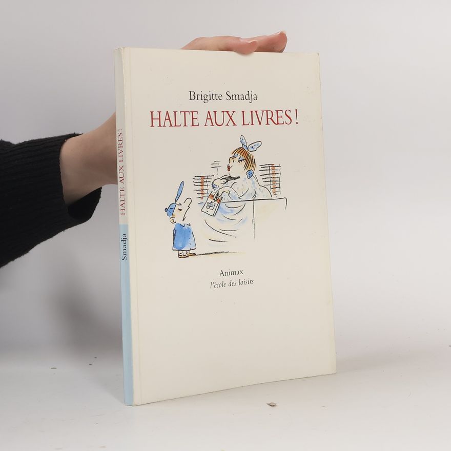 Brigitte Smadja Halte aux livres