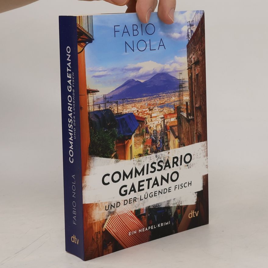 Fabio Nola Commissario Gaetano und der lügende Fisch