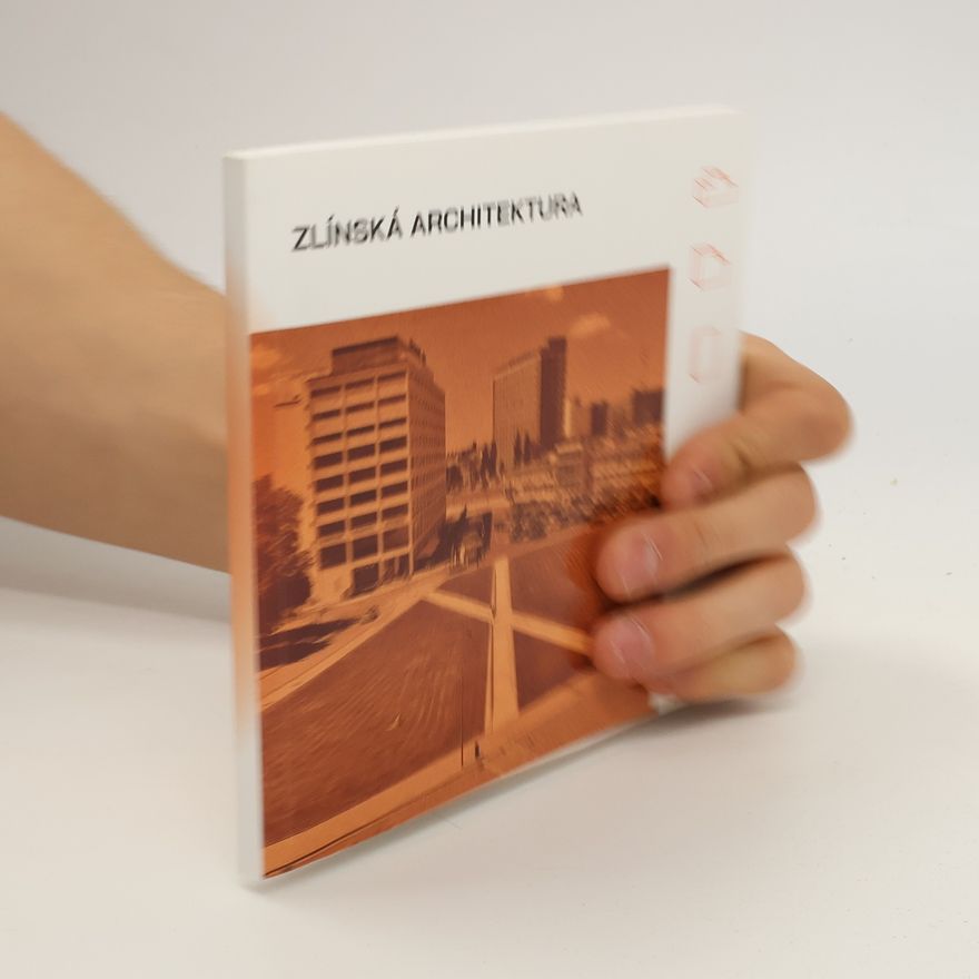 Autorenkollektiv Zlínská architektura