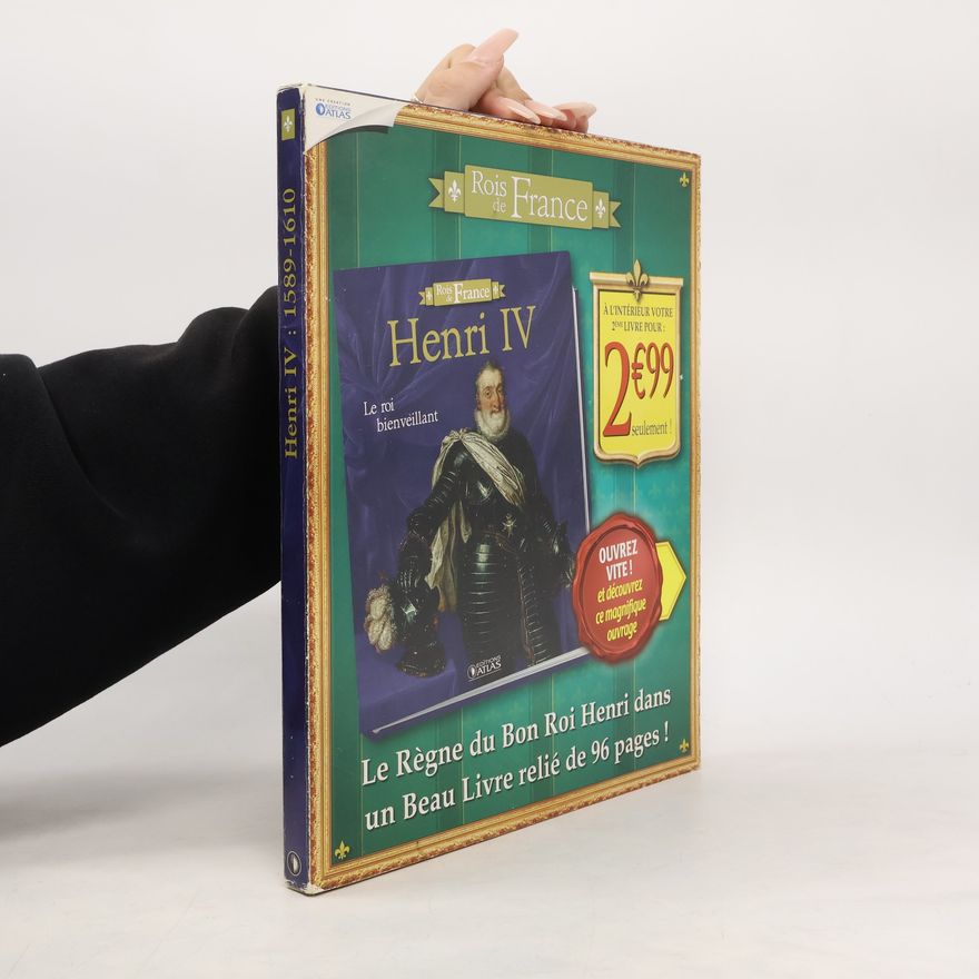 Collectif d'auteurs Henri IV, le Roi bienveillant