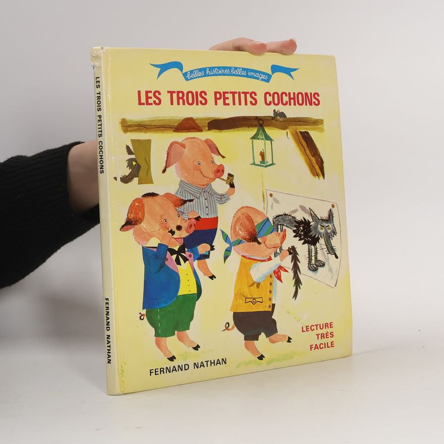 Autorenkollektiv Les trois petits cochons