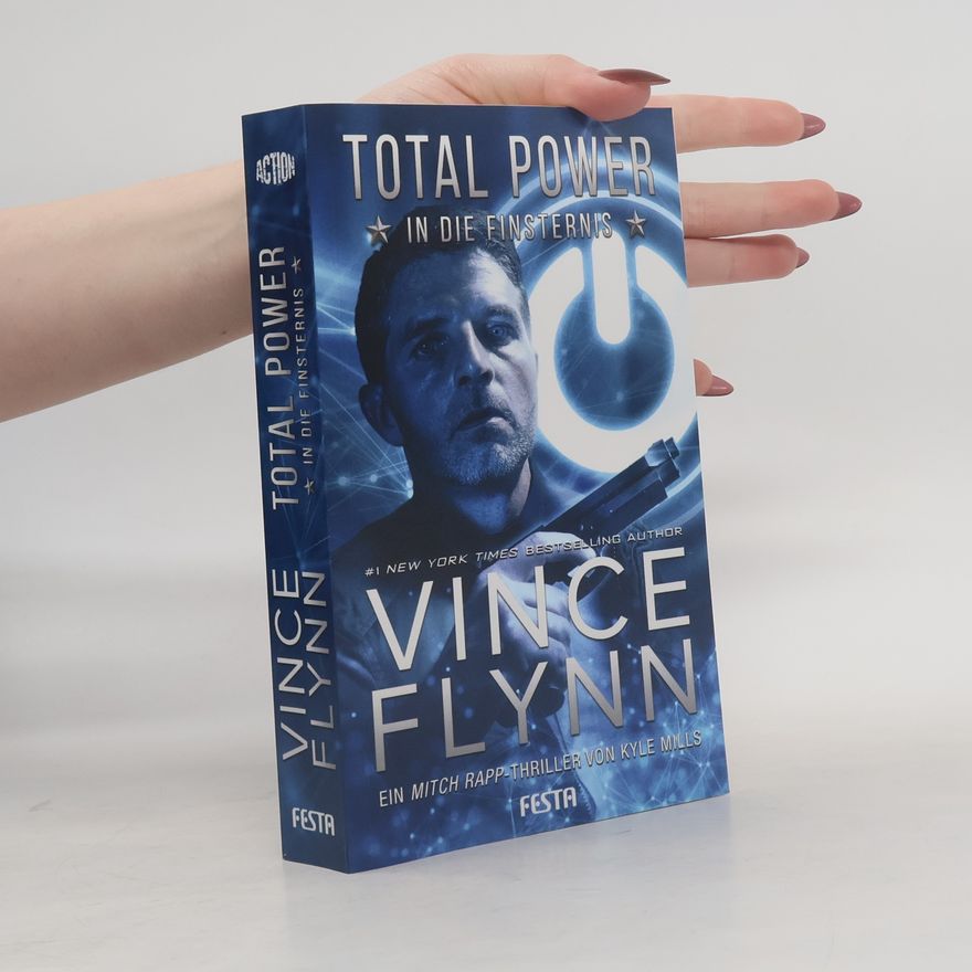 Vince Flynn Total Power - In die Finsternis