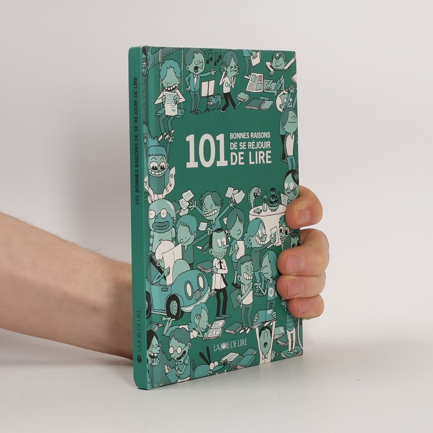 Guillaume Long 101 bonnes raisons de se réjouir de lire