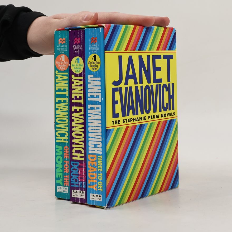 Janet Evanovich The Stephanie Plum Novels 1. One for the Money. Two for the Dough. Three to Get Deadly