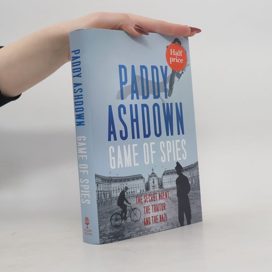 Paddy Ashdown Game of Spies