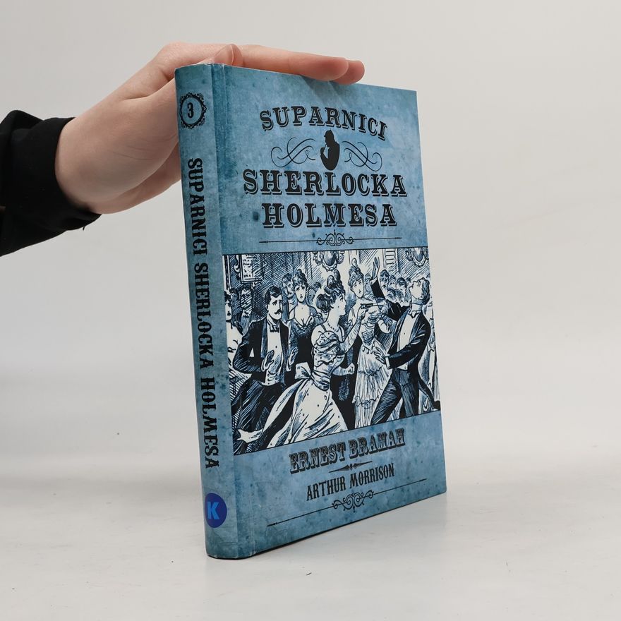 Arthur Morrison Suparnici Sherlocka Holmesa 3