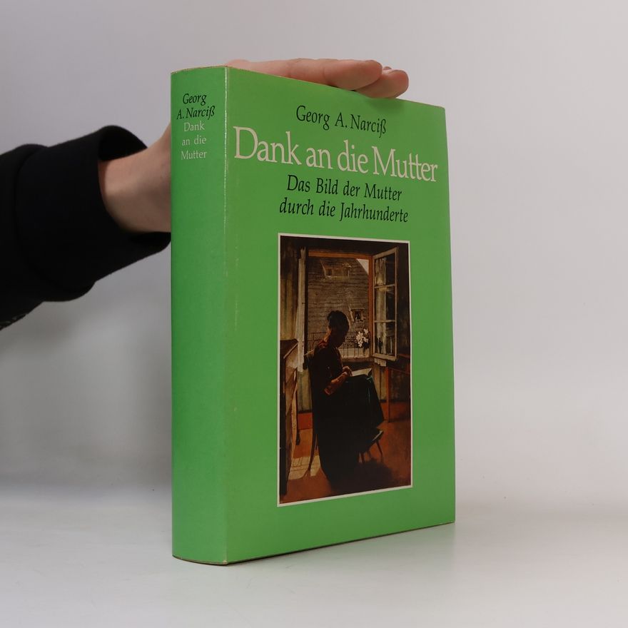 Georg A. Narciss Dank an die Mutter