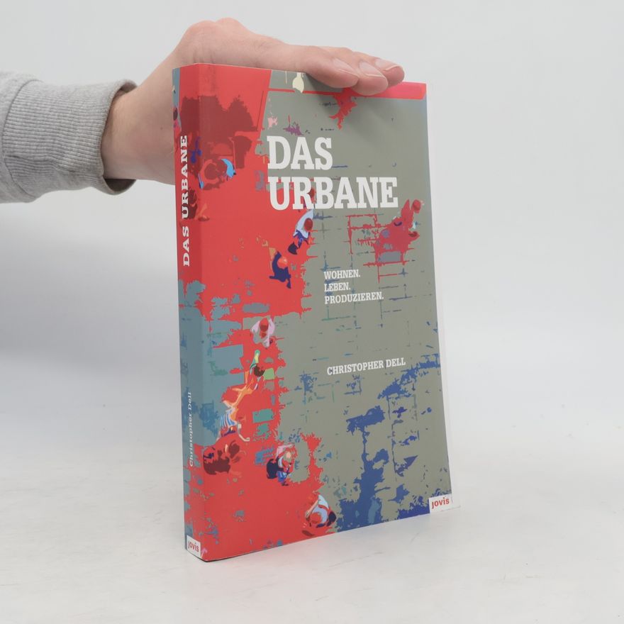 Christopher Dell Das Urbane
