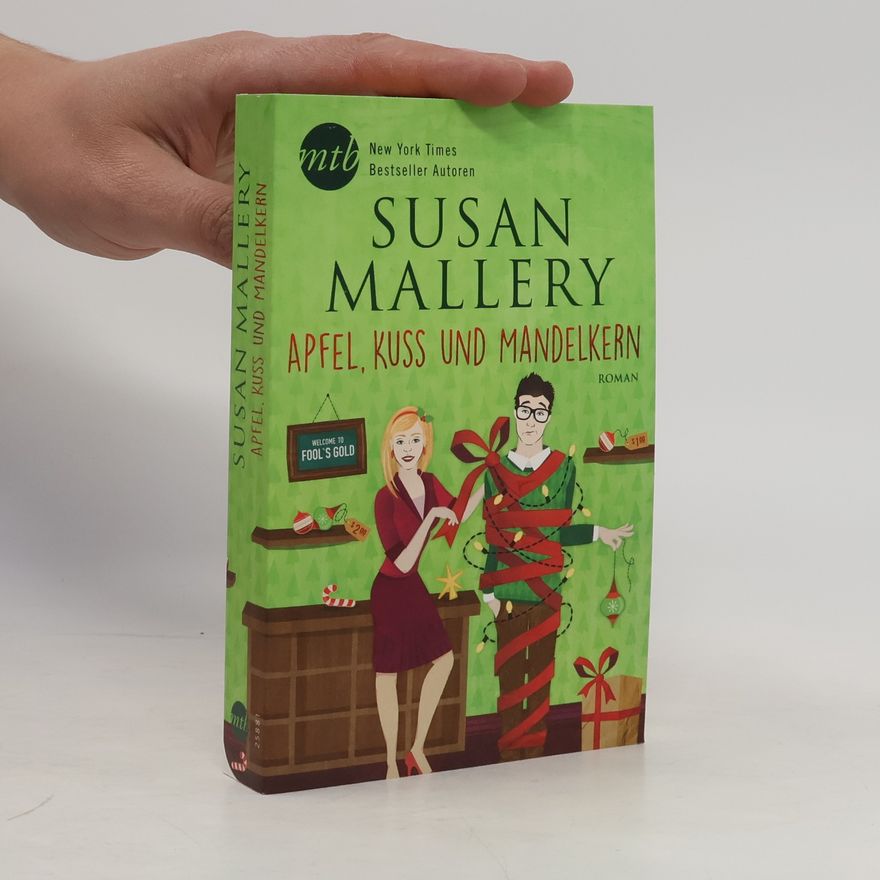 Susan Mallery Apfel, Kuss und Mandelkern