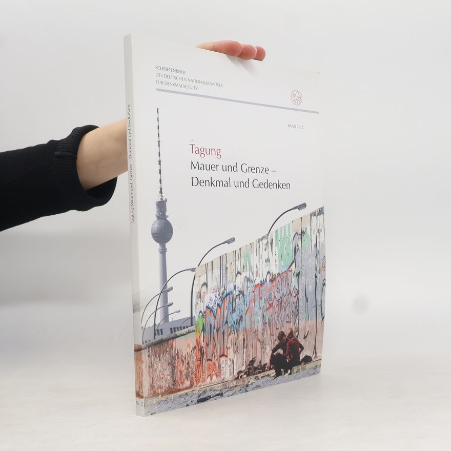 Winfried Heinemann Die Berliner Mauer: Vom Sperrwall zum Denkmal, Band 76/1