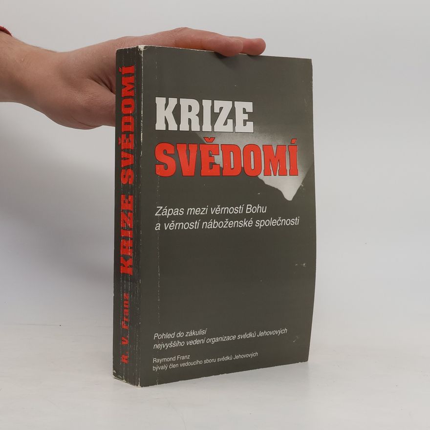 Raymond Franz Krize svědomí