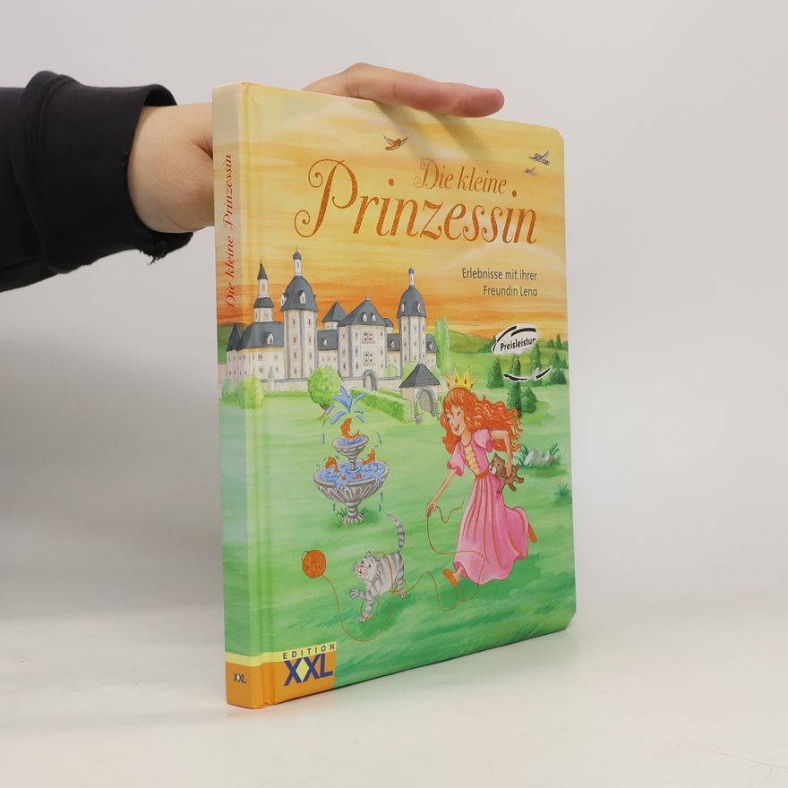 Autorenkollektiv Die kleine Prinzessin - Erlebnisse mit ihrer Freundin Lena