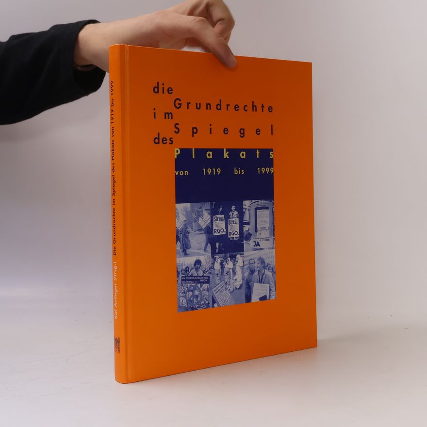 Kai Artinger Die Grundrechte im Spiegel des Plakats