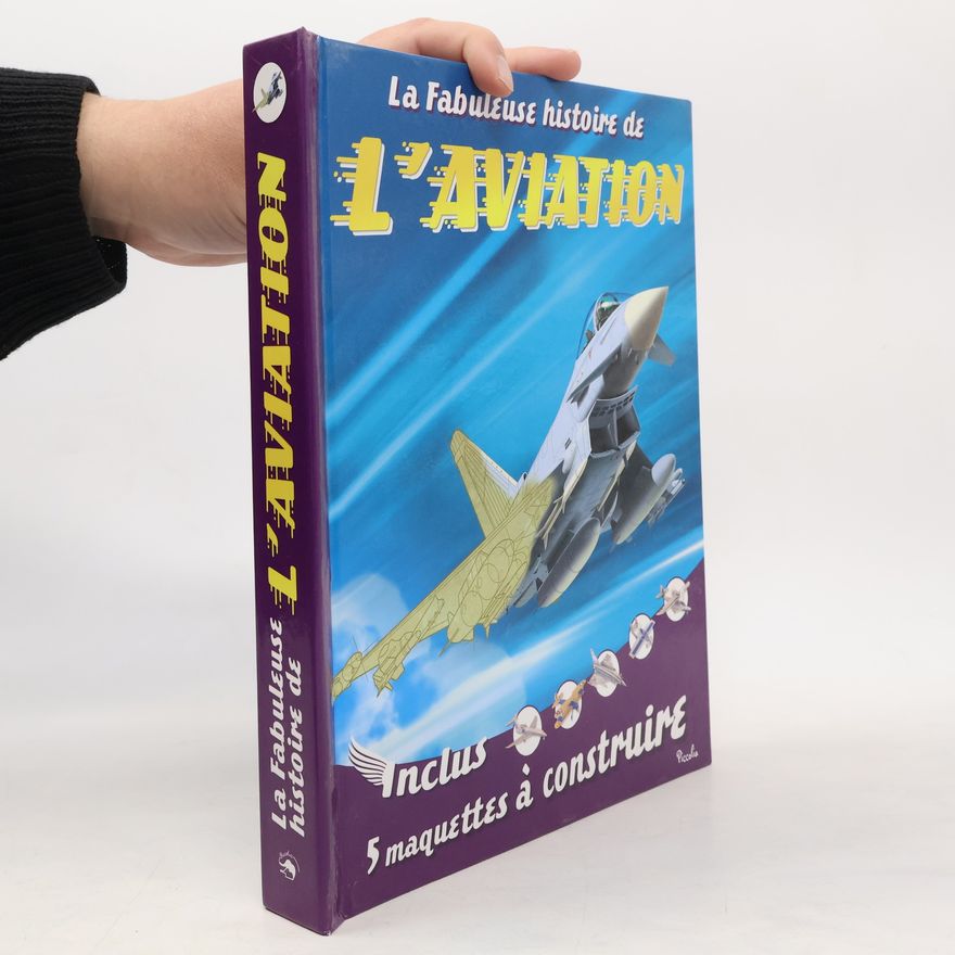 Kathryn Jewitt La fabuleuse histoire de l'aviation