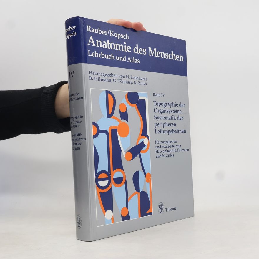 K. Zilles Rauber/Kopsch - 4: Anatomie des Menschen