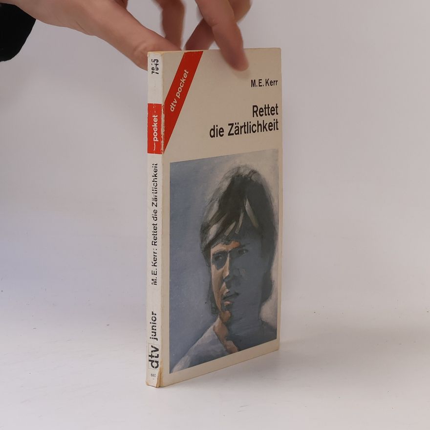 M. E. Kerr Rettet die Zärtlichkeit