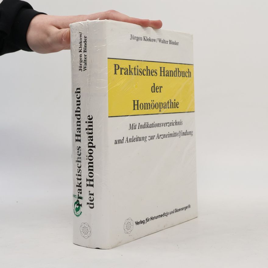Jürgen Klokow Praktisches Handbuch der Homöopathie