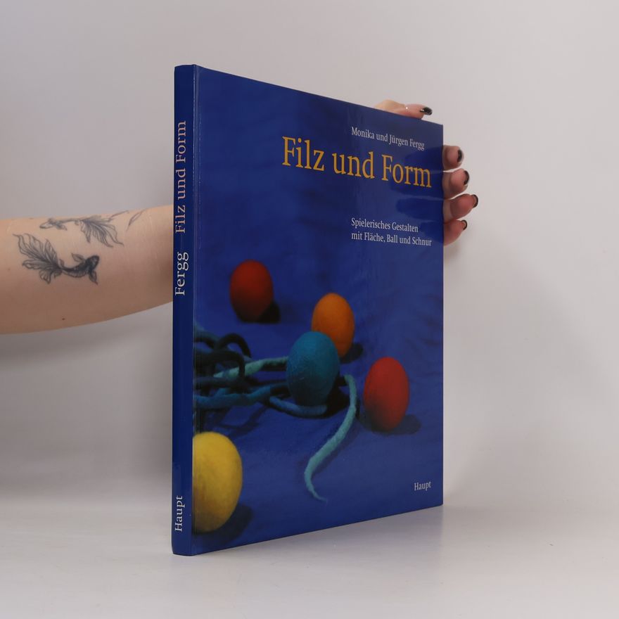 Monika Fergg Filz und Form