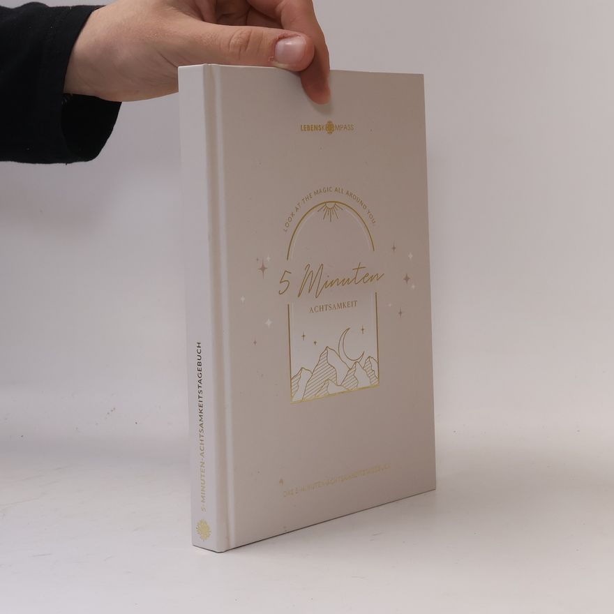Autorenkollektiv 5 Minuten Achtsamkeitstagebuch