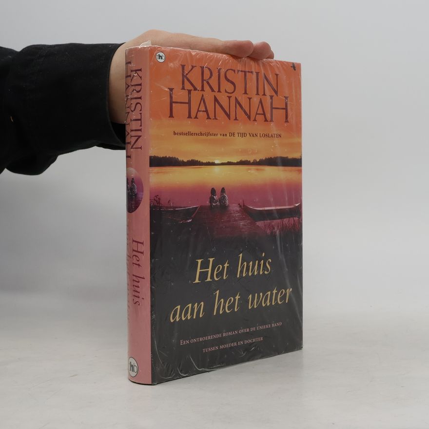 Kristin Hannah Het huis aan het water