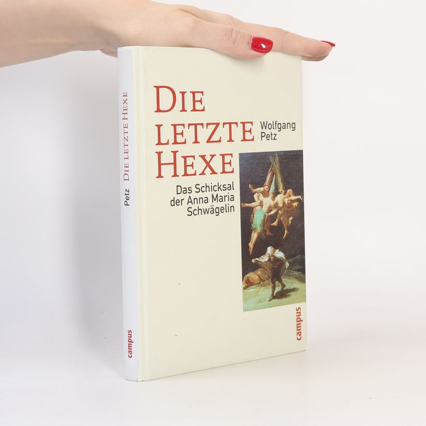 Wolfgang Petz Die letzte Hexe