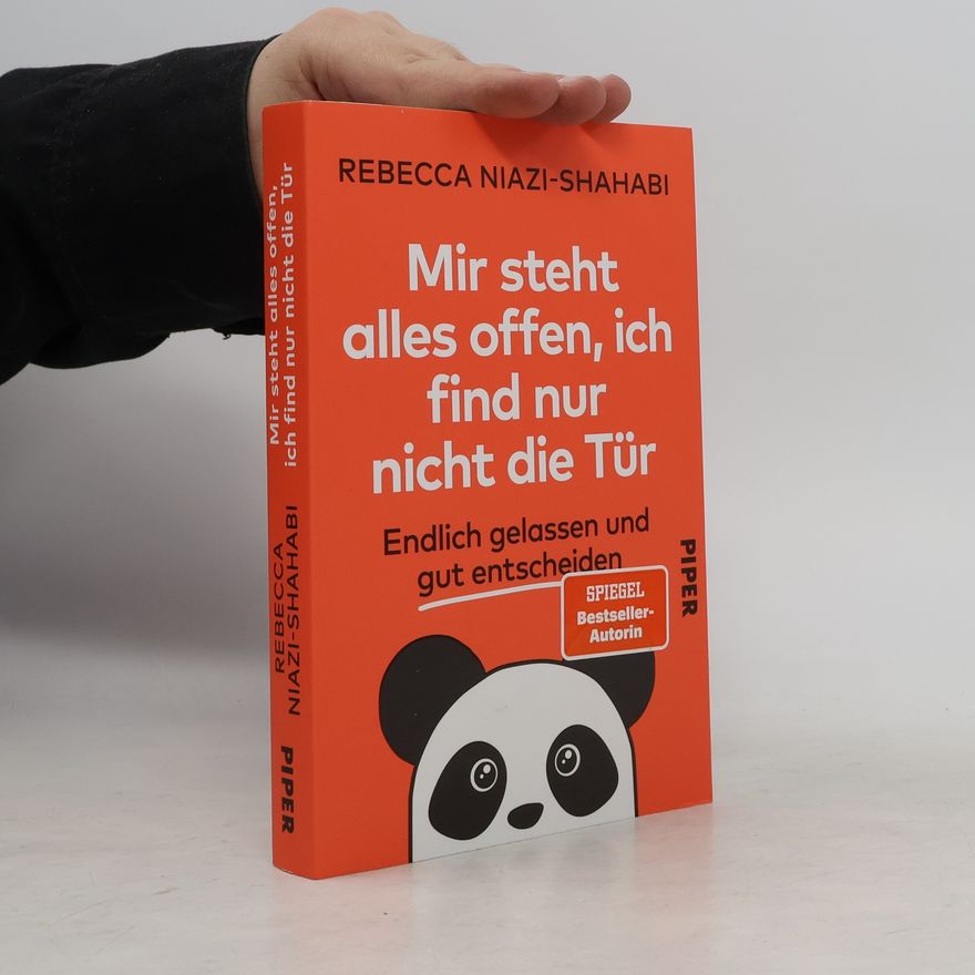 Rebecca Niazi-Shahabi Mir steht alles offen, ich find nur nicht die Tür