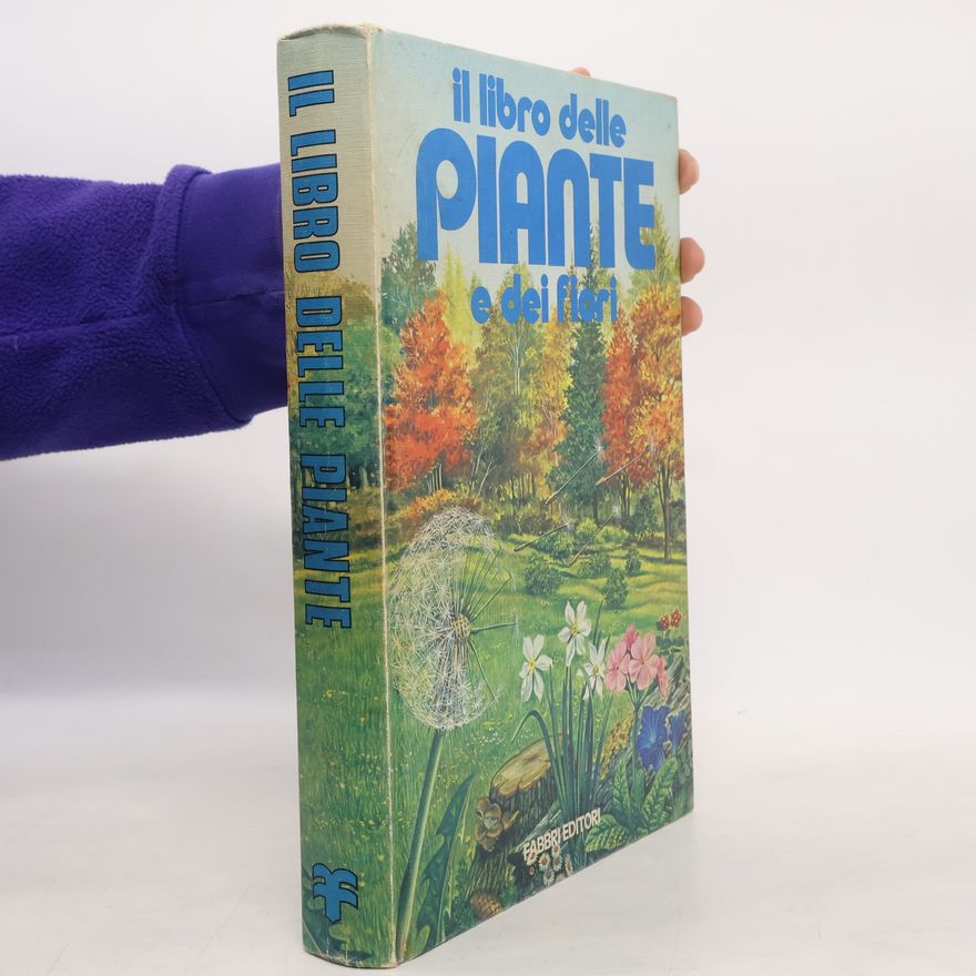 Various authors Il libro delle piante e dei fiori